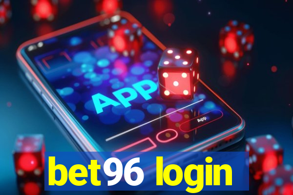 bet96 login