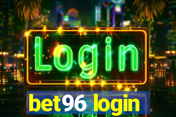 bet96 login