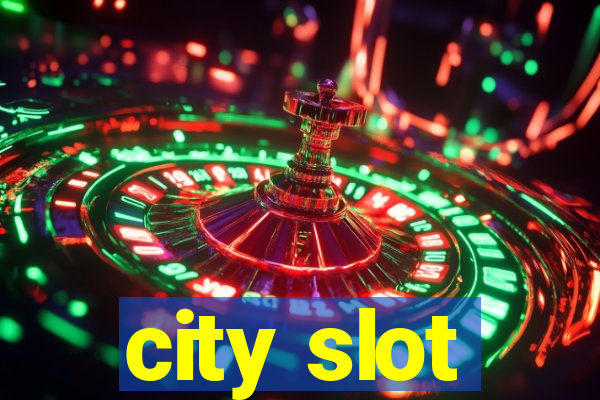 city slot