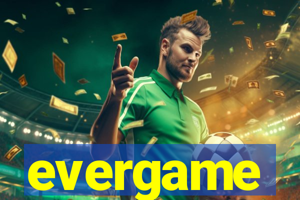 evergame