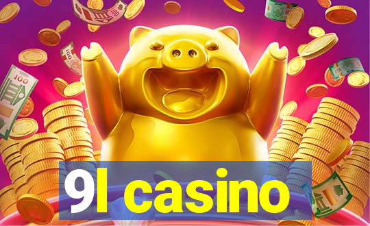 9l casino