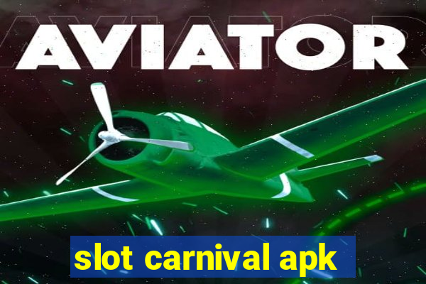 slot carnival apk