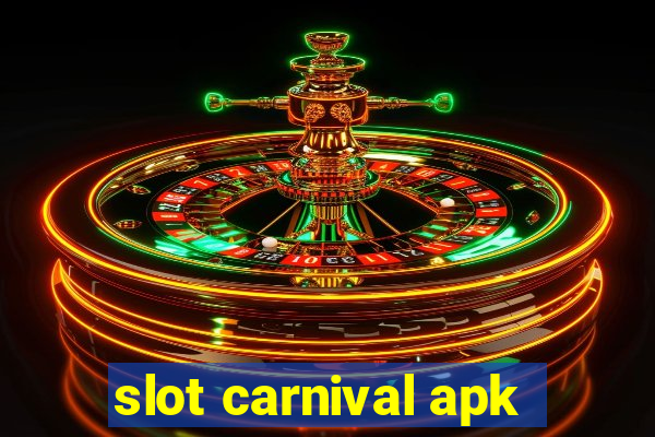 slot carnival apk