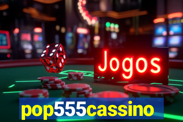 pop555cassino