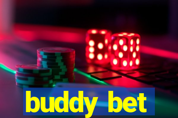 buddy bet