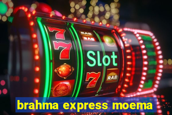 brahma express moema