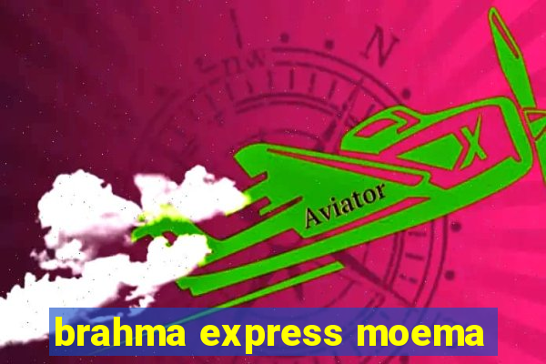 brahma express moema