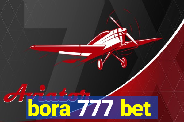 bora 777 bet