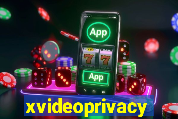 xvideoprivacy