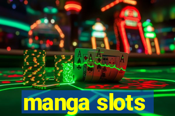 manga slots