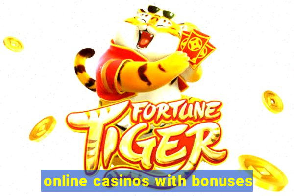 online casinos with bonuses