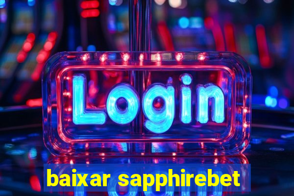 baixar sapphirebet