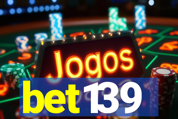 bet139