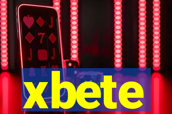 xbete