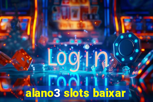 alano3 slots baixar