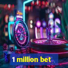 1 million bet