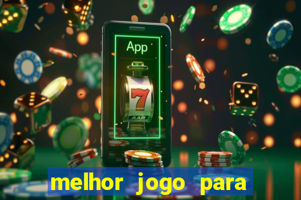 melhor jogo para ganhar dinheiro no celular