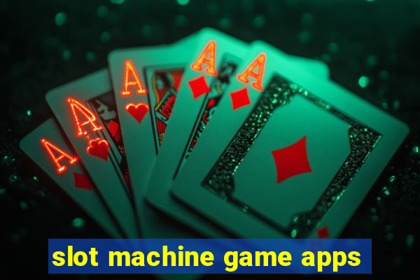 slot machine game apps