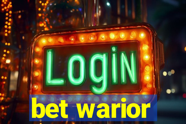 bet warior