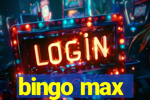 bingo max