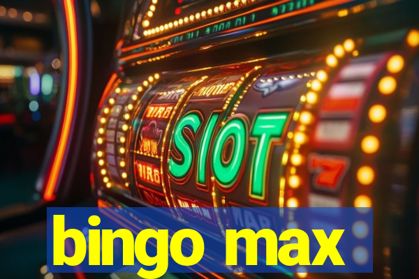 bingo max