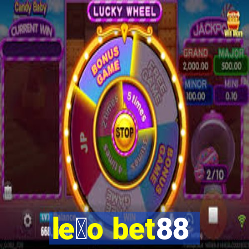 le茫o bet88