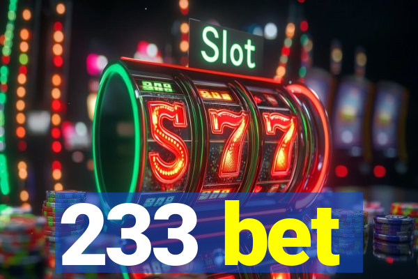 233 bet