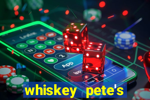 whiskey pete's hotel casino