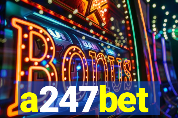 a247bet