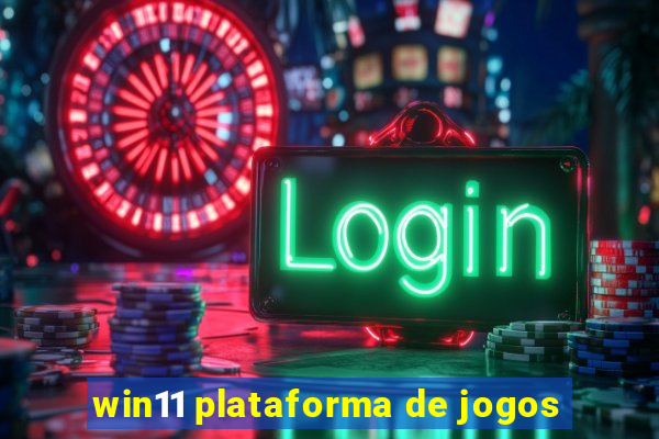 win11 plataforma de jogos