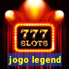 jogo legend