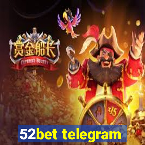 52bet telegram