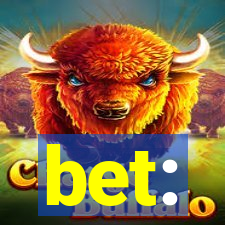 bet: