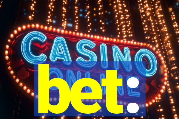 bet: