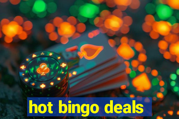 hot bingo deals