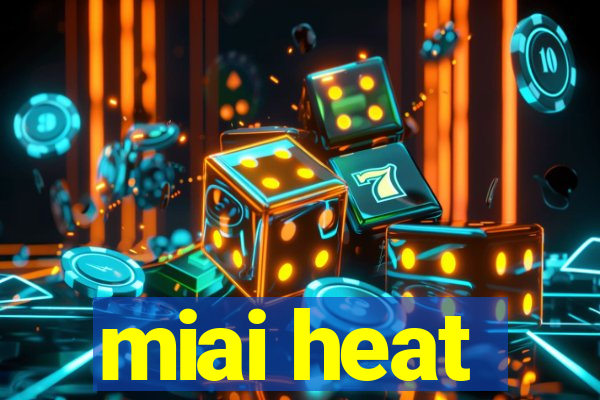 miai heat