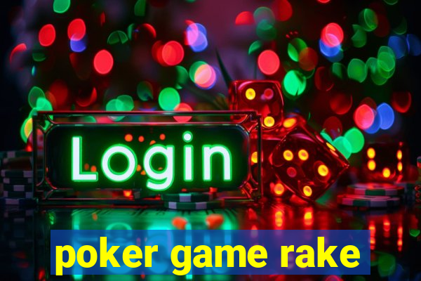 poker game rake