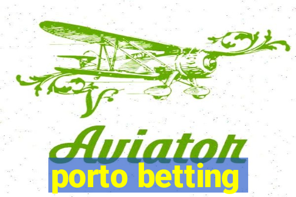 porto betting