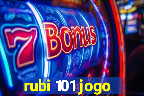 rubi 101 jogo