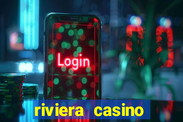 riviera casino hotel las vegas