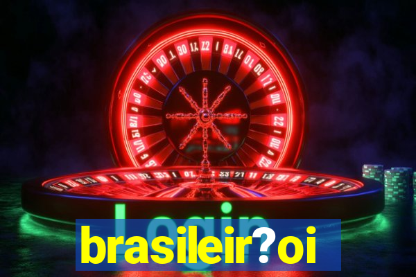 brasileir?oi