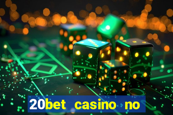 20bet casino no deposit bonus