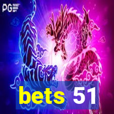 bets 51