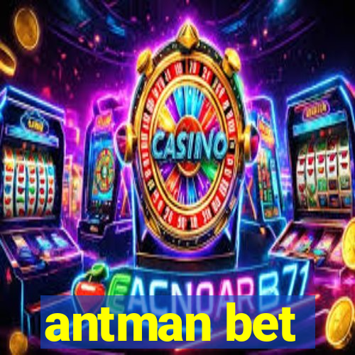 antman bet