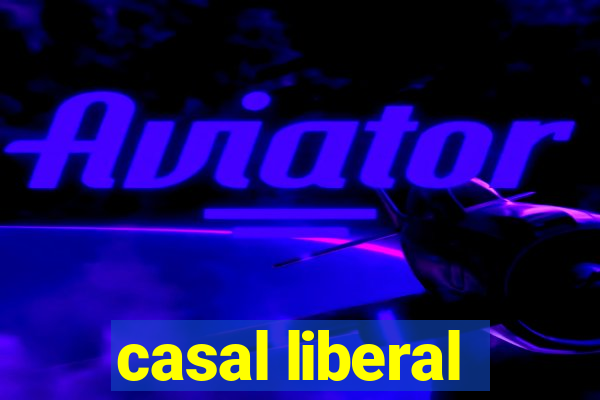 casal liberal