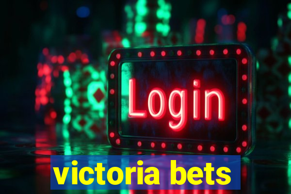 victoria bets