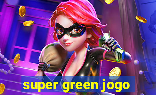 super green jogo