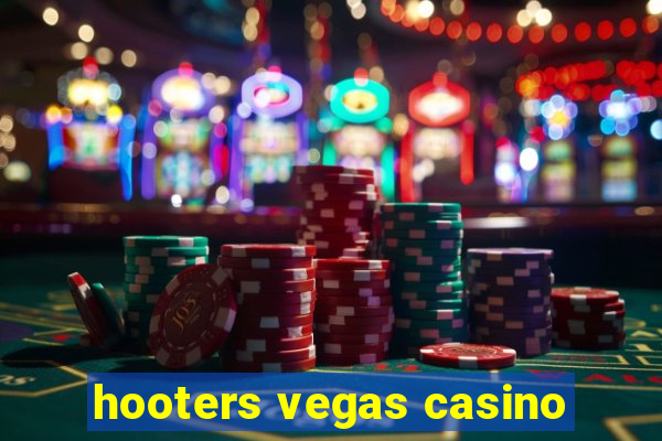 hooters vegas casino