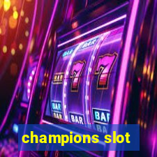 champions slot