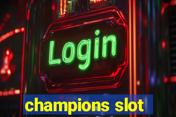 champions slot